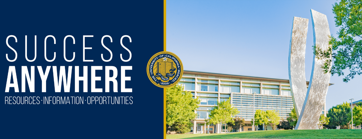 UC Merced Success Anywhere